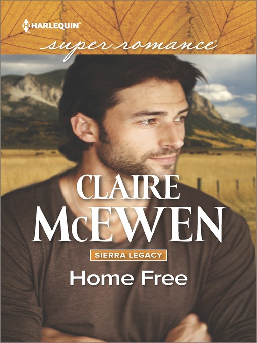Title details for Home Free by Claire McEwen - Available